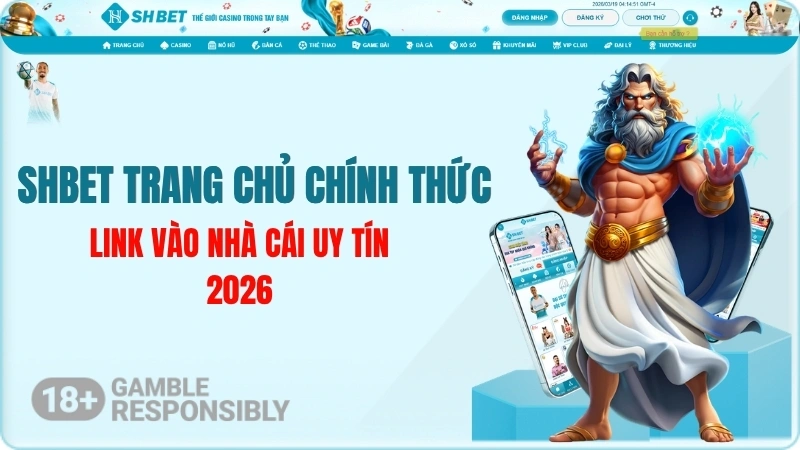 SHBET Trang Chủ Chính Thức - Link Vào Nhà Cái Uy Tín 2026